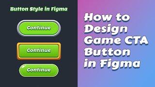 How To Design Mobile Game UI CTA Button in Figma