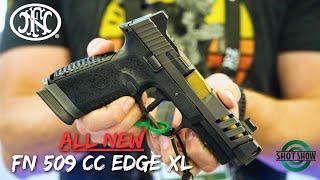 ALL NEW FN 509 CC Edge XL | SHOT Show 2024