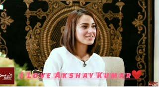 Iqra Aziz About Akshay Kumar