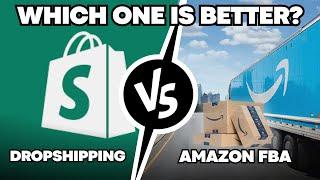 Shopify Dropshipping VS Amazon FBA - Which One Is Better? (2023)