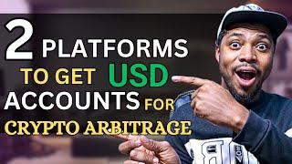 2 Platforms That Will Give You USD Bank Account For Crypto Arbitrage Trading || Earn $250 Per Day