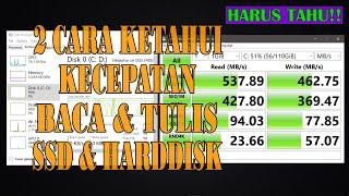 2 Cara Mengetahui Kecepatan Baca dan Tulis SSD dan Harddisk kamu