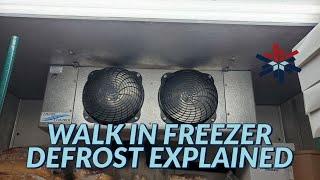 WALK IN FREEZER ELECTRIC DEFROST EXPLAINED