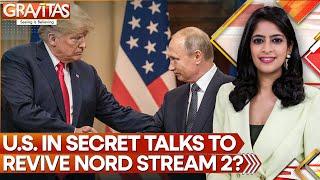 US in Secret Talks With Putin Ally to Revive Nord Stream 2? | Gravitas