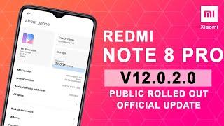 [MIUI 12 OFFICIAL UPDATE] REDMI NOTE 8 PRO | V12.0.2.0 GLOBAL STABLE PUBLIC UPDATE STARTED