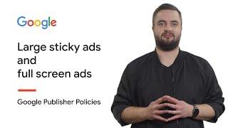 Large sticky ads and full screen ads | Google Publisher Policies