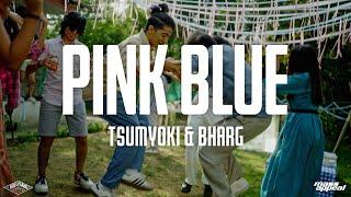 Tsumyoki x Bharg - Pink Blue | Official Music Video