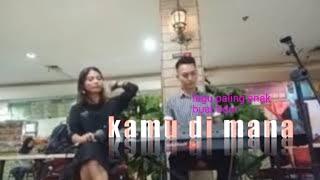 kamu di mana cover meiAnaSebe 