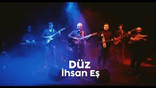 İhsan Eş - Düz