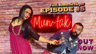 Mun-Tak | Full Episode 5 | Feat. Jawerria Nayer | Younas Khan | MUN TV