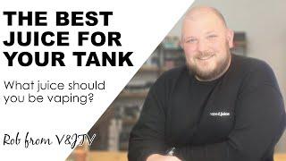 Best Vape Juice For Your Tank | How to pick eliquid the EASY Way