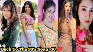 Back to the 90's Song Video-10 ️|Beautiful Girl's 90's Song Tiktok|Romantic 90's Song|Superhits 90s