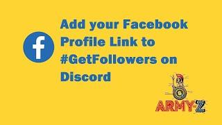 Add your Facebook Profile Link to #GetFollowers on Discord