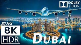  DUBAI, United Arab Emirates | 8K HDR 60FPS DOLBY VISION