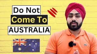 Why Australia Is Not Good For Students Anymore? Harpreet Sidhu |