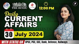 30 July Current Affairs 2024 | Daily Current Affairs | Current Affairs Today