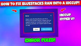 How To Fix Bluestacks Ran Into a Hiccup And Couldn't Launch || Solve Bluestacks 5 Error 2025