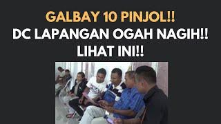 GALBAY 10 PINJOL RAKSASA TAPI DC GA BERANI NAGIH!! LIHAT INI!!