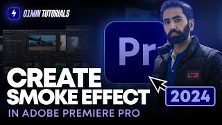 How to Create Smoke Effect in Adobe Premiere Pro 2024 | Smoke VFX Premiere Pro