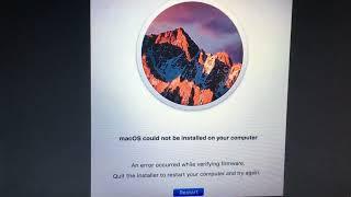 MacOS could not be installed. Verifying your firmware.  Use Internet Recovery to install OSX Update