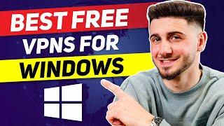 Best Free VPN For Windows PC