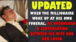 The millionaire woke up at his funeral and suddenly heard the conversation of his wife and lover...