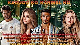 PART1|KADUGO KO KARIBAL KO ANG SIMULA NG LAHAT