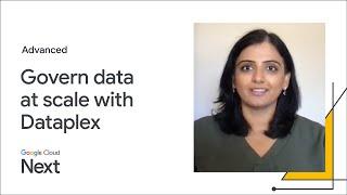 Govern your data at scale with Dataplex