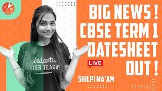 Big News from CBSE Board!! CBSE Term 1 Date Sheet 2021 is Out Now!! Board Exams 2021 | Shilpi Ma'am