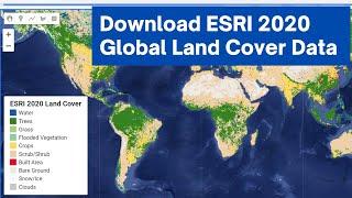 Download the New ESRI 2020 Global Land Cover Data on Earth Engine