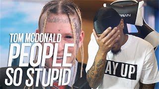 DON'T GET OFFENDED! | Tom MacDonald - "People So Stupid" (REACTION!!!)