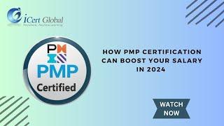 How PMP Certification Can Boost Your Salary in 2024 | iCert Global