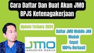 Cara Buat Akun JMO BPJS Ketenagakerjaan Update Terbaru 2024