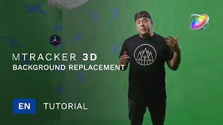 mTracker 3D Tutorial - Background Replacement - MotionVFX