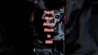 Top 10 Attitude Phonks In 2024 #phonk #attitude #shorts @Redkingtopix_2.0