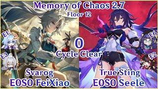 MOC 2.7 Floor 12 - E0S0 FeiXiao x E0S0 Seele 0 Cycle Clear | 00飞霄0T史瓦罗00希儿0T真蛰虫 | Honkai Star Rail