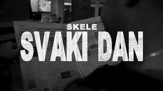 SKELE - SVAKI DAN (OFFICIAL VIDEO)