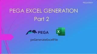 PEGA Excel Generation with pxGenerateExcelFile in Pega 8.8 | Part 2  #pega #pegademy #excel