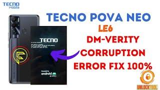 Tecno Pova Neo DM-Verity Corruption Error Fix 100% || TECNO LE6 DM-Verity Corruption