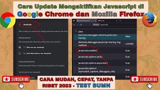 Cara Update Google Chrome/Mozilla Firefox & Mengaktifkan Javascript  - TEST BUMN