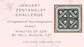 Minutes of Zen - A Fragment of your Imagination! January 1. 24711.