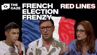 French Election Frenzy | Red Lines