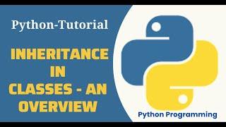 Python Tutorial - Inheritance in Class/Python for Beginners