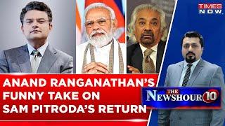 Anand Ranganathan's Sarcastic Take On Reinstatement Of Sam Pitroda, 'Real Masterstroke By PM Modi'