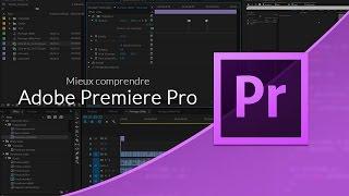 Tutoriel Adobe Premiere Pro : Les bases de Premiere Pro