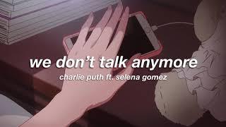 charlie puth ft. selena gomez - we don't talk anymore (slowed + reverb) 