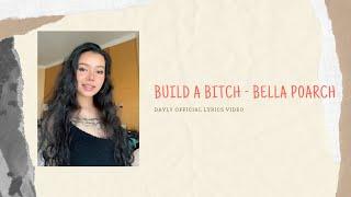 Bella Poarch - Build a B*tch(lyrics video)