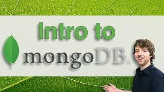 MongoDB in 18 Minutes - Intro to MongoDB