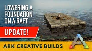 Lowering a Foundation on a Raft. UPDATE!