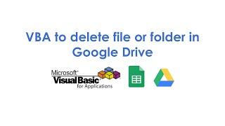 VBA to delete file or folder in Google Drive